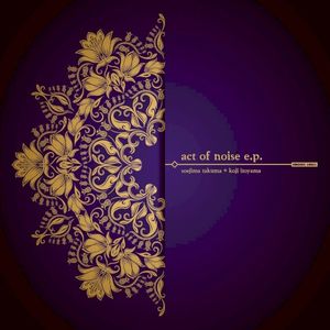 act of noise (EP)