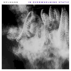 In overwhelming static (OST)