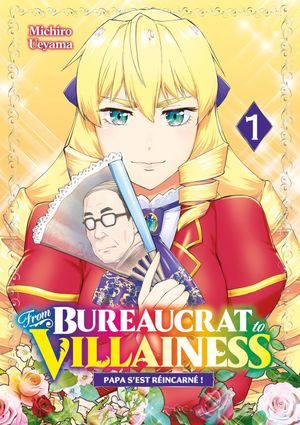 From Bureaucrat to Villainess, tome 1
