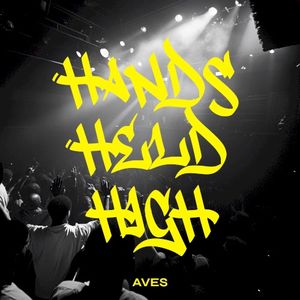 Hands Held High (Single)