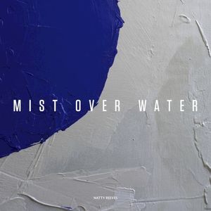 Mist Over Water (EP)