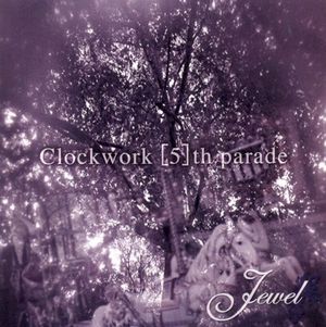 Clockwork [5]th parade (EP)