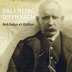 Dal i ’Redig Dipyn Bach