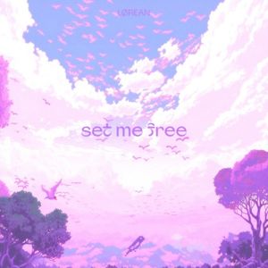 Set Me Free (Single)