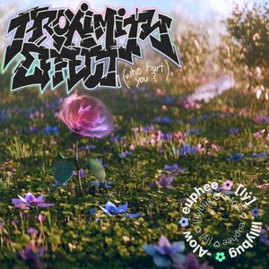 Proximity Effect (Who Hurt You?) (Single)