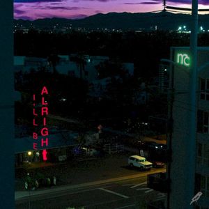 I'll Be Alright (Single)