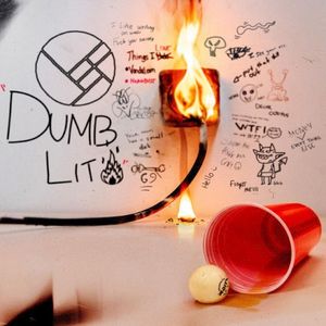 Dumb Lit (Single)