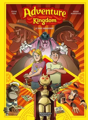 Le parc abandonné - Adventure Kingdom, tome 1
