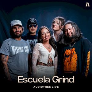 Escuela Grind on Audiotree Live (Live)