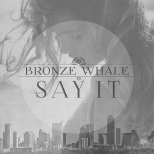 Say It (Single)