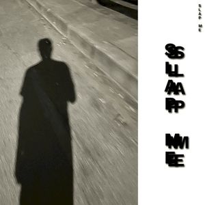 Slap Me (Single)