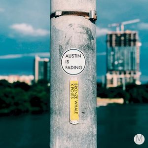 Austin Is Fading (Single)