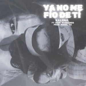 Ya no me fio de ti (Single)