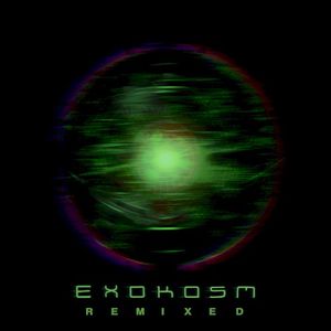 ExoKosm Remixed