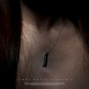 Şimdi Böyle Biriymiş (Single)