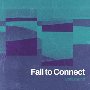 Fail to Connect (Single)