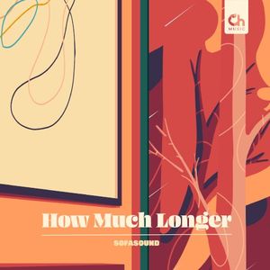 How Much Longer (Single)