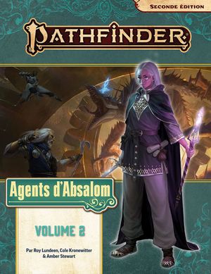Pathfinder 2 - Agents d'Absalom vol2