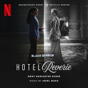 Hotel Reverie: Soundtrack from the Netflix Series 'Black Mirror' (OST)