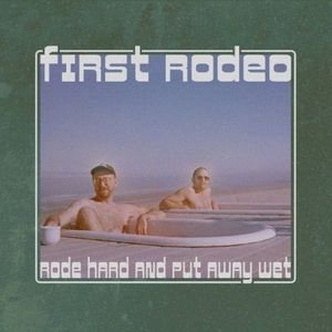 Rode Hard And Put Away Wet