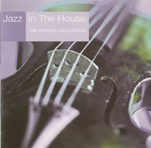 Jazz in the House 8: The Spring Collection