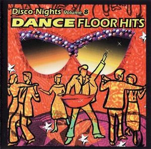 Disco Nights, Volume 8: Dance Floor Hits