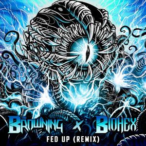 FED UP (BIOHEX & Jonny McBee remix) (Single)