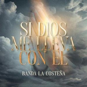 Si dios me lleva con el (Single)