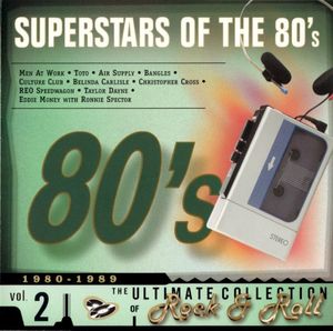 The Ultimate Collection of Rock & Roll, Volume 2: Superstars of the 80's