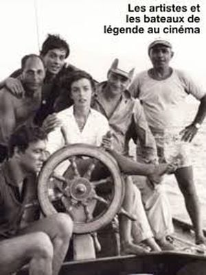 Les artistes et les bateaux de légende au cinéma