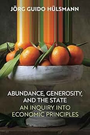 Abundance, Generosity, and the State