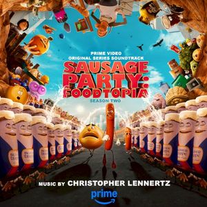 Sausage Party: Foodtopia Season 2 (Prime Video Original Series Soundtrack) (OST)