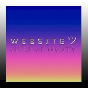 child of WebTV