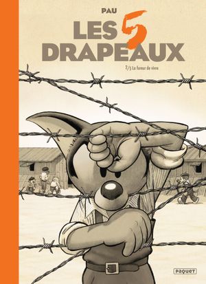 La Fureur de vivre - Les 5 Drapeaux, tome 2