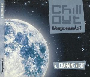 Chill Out - L'Espresso Cafè 4. Charming Night
