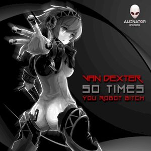50 Times you Robot Bitch (EP)
