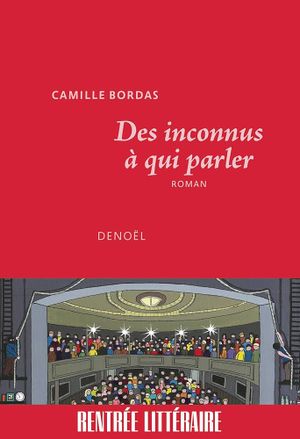 Des inconnus à qui parler