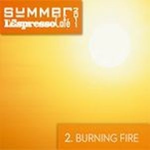 L'Espresso Café - Summer 2011, volume 2: Burning Fire