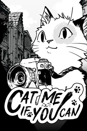 Cat Me If You Can