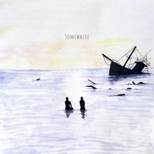 Somewhere (Single)