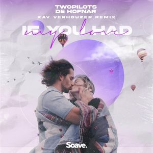 If You Had My Love (Kav Verhouzer remix)