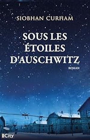 Sous les étoiles d'Auschwitz