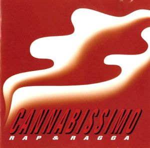 Cannabissimo - Rap & Ragga