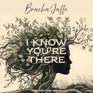 I Know You’re There (Single)