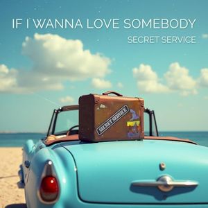 If I Wanna Love Somebody (Single)