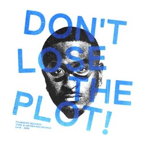 Don’t Lose The Plot! (EP)