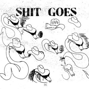 SHIT GOES (Single)