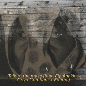 Talk To The Mass (Single)