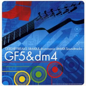 GUITAR FREAKS 5thMIX & drummania 4thMIX Soundtracks (OST)