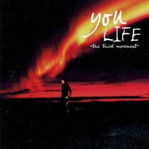 LIFE ~the third movement~